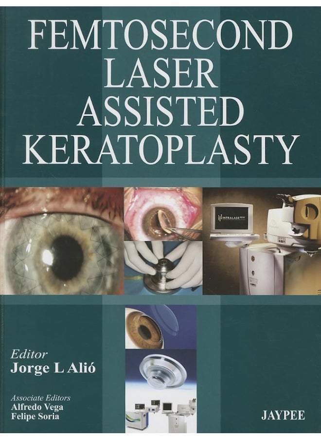 Femtosecond Laser Assisted Keratoplasty 