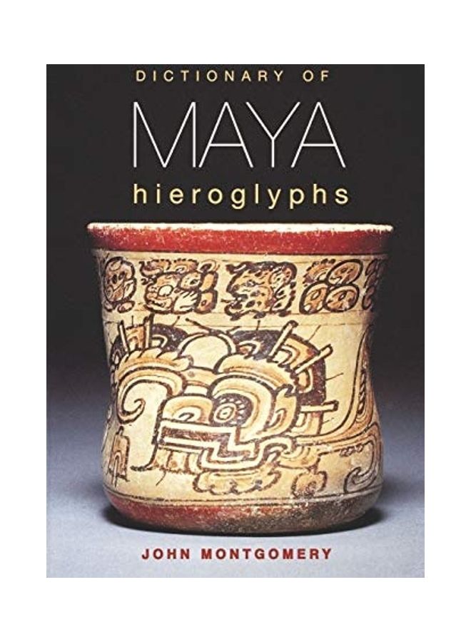 Dictionary of Maya Hieroglyphs