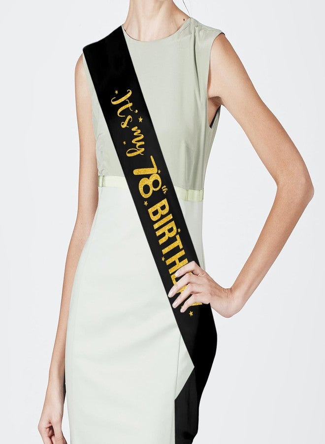 PYQWA It's My 78th Birthday Sash - 78th Birthday Gifts Girl Sash Birthday Party Favors - Happy 78th Accessories for Man and Women - Black with Gold Foil Lettering - Image 2