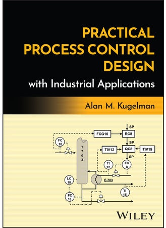 Practical Process Control Design with Industrial Applications - pzsku/Z0356B99DD041D7A95166Z/45/_/1734598700/00004ceb-26f8-4b52-a881-2d4eeb6a66e6