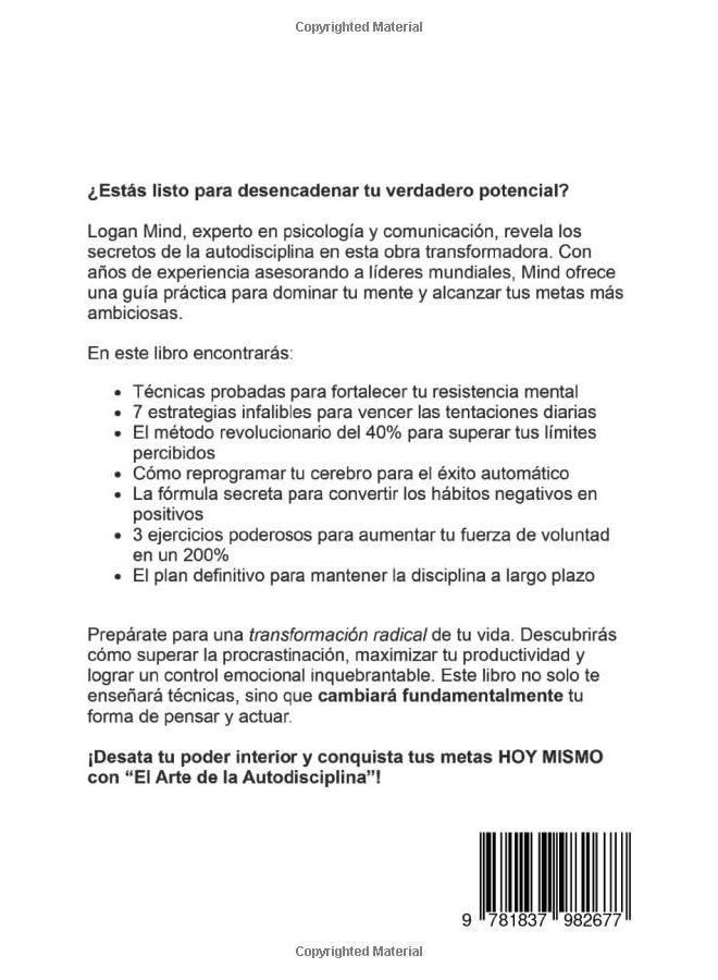 El Arte de la Autodisciplina: Técnicas Prácticas para Construir tu Fuerza Mental, Resistir las Tentaciones, Eliminar los Malos Hábitos y Alcanzar tus Objetivos Sin Autosabotearte - Image 2