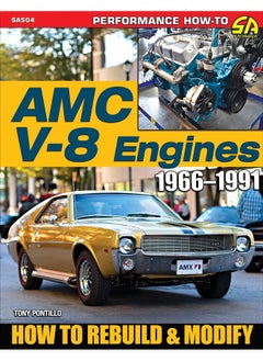 AMC V-8 Engines: How to Rebuild & Modify  - Image 2