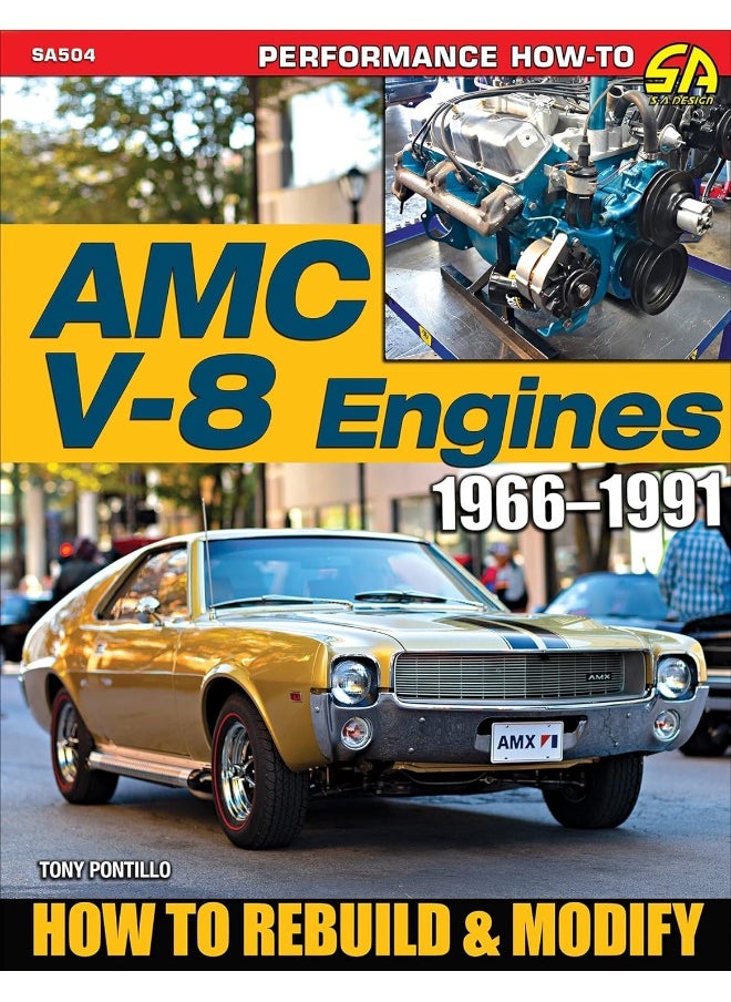 AMC V-8 Engines: How to Rebuild & Modify  - Image 2