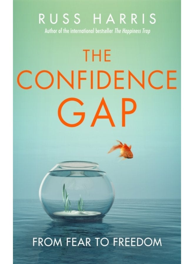 The Confidence Gap From Fear to Freedom - Paperback