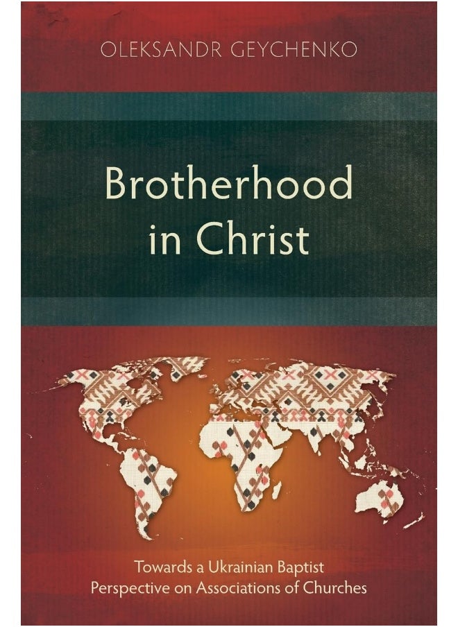 Brotherhood in Christ: Towards a Ukrainian Baptist Perspective on Associations of Churches  - Image 1