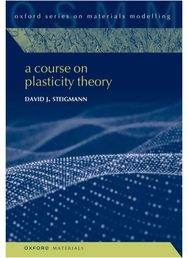 A Course on Plasticity Theory 