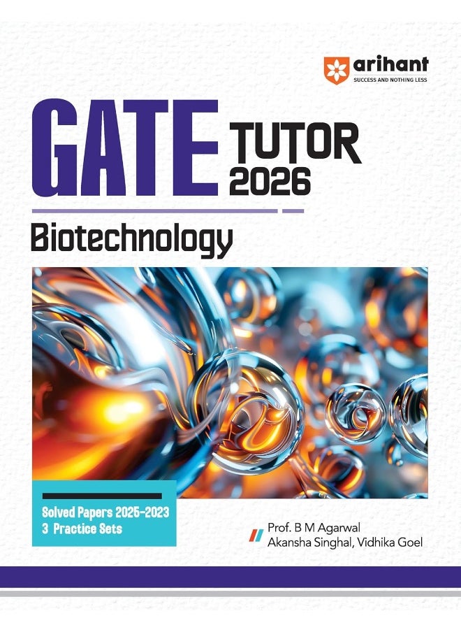 Arihant GATE TUTOR Study Guide for Biotechnology Exam 2026 | Fully Revised Edition with Gate Solved Papers (2025-2023) and 5 Mock Tests
