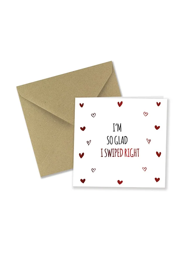 Share The Love So Glad I Swiped Right - Romantic Valentine's Day Card to Celebrate Love and Cherish Your Special Connection