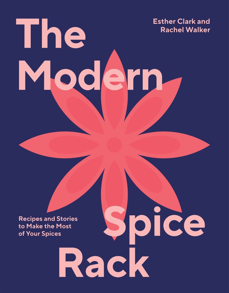 Modern Spice Rack: Making the Most of Your Spices in Modern, Inventive Ways | Authored by Rachel Walker, Esther Clark | Paperback | Published by Hardie Grant Books