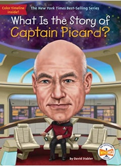 What Is The Story Of Captain Picard? by Stabler, David Paperback