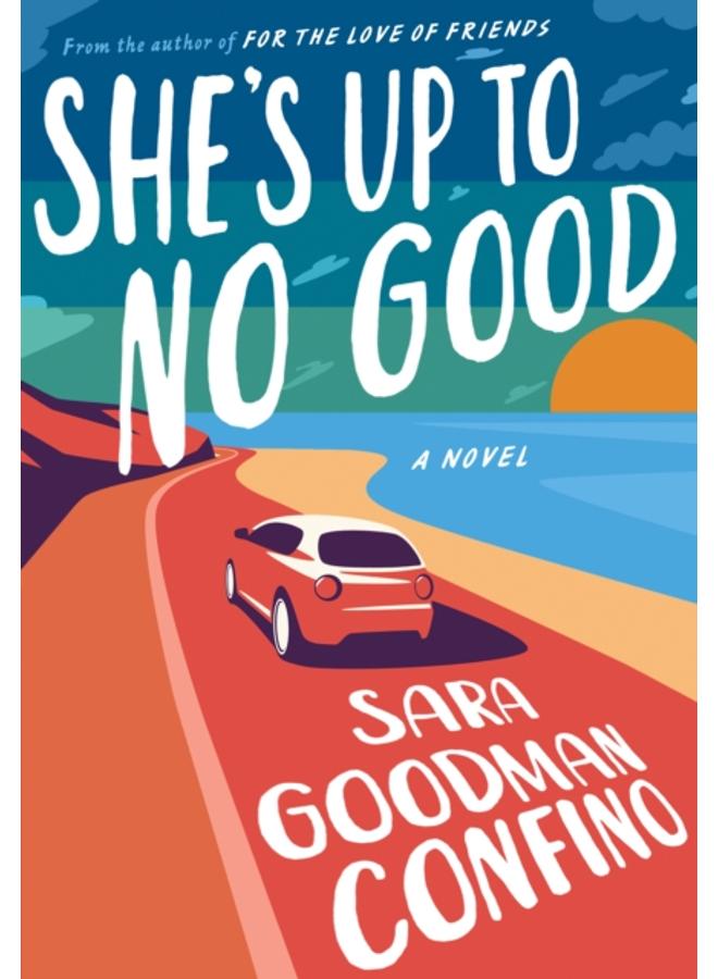 She's Up to No Good : A Novel 