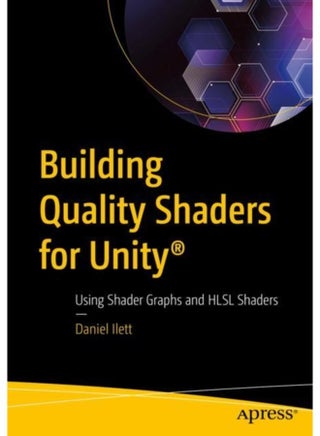 Building Quality Shaders for Unity Using Shader Graphs and HLSL Shaders - Paperback - pzsku/Z037CB357294BC67D0575Z/45/1760530641/c1db0236-a24e-40bd-b193-680ae84278ac