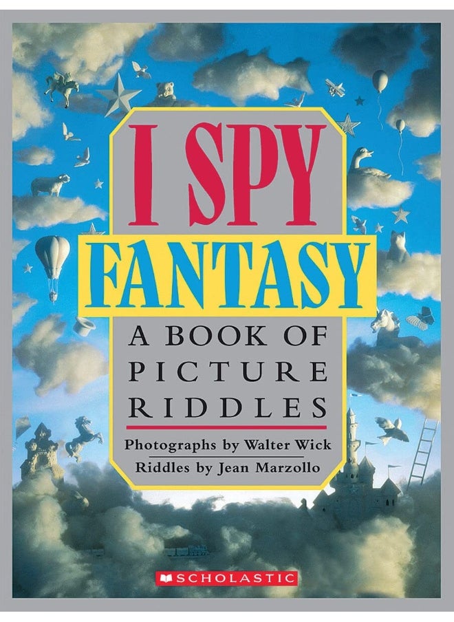 I Spy Fantasy: A Book of Picture Riddles 