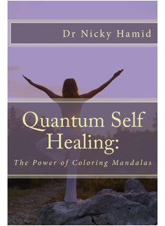 Quantum Self Healing: The Power of Coloring Mandalas 