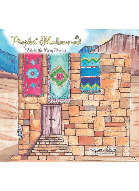 Prophet Muhammad: Where the Story Begins