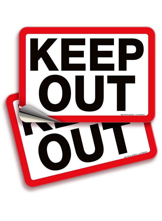 iSYFIX Keep Out Sign Stickers 2 Pack 10X7 Inch Premium Selfadhesive Vinyl Laminated For Uv Weather Scratch Water & Fade Resistance Indoor & Outdoor  - Image 2