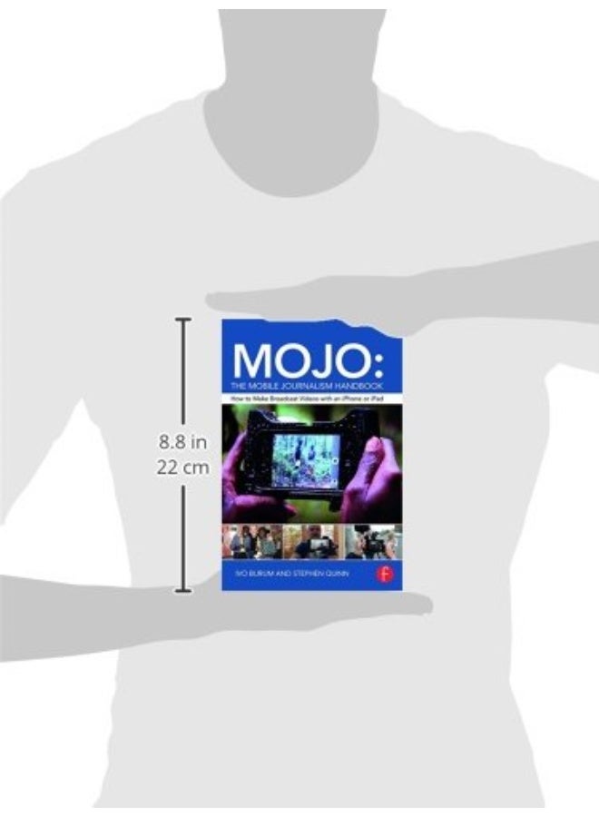 MOJO: The Mobile Journalism Handbook: How to Make Broadcast Videos with an iPhone or iPad  - Image 2