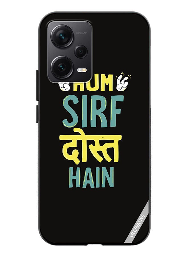 VR CREATIVE Protective Case Cover For Xiaomi Redmi Note 12 Discovery Hum Sirf Dost Hai Design Multicolour - Image 1