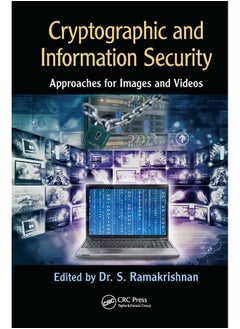 Cryptographic and Information Security Approaches for Images and Videos 