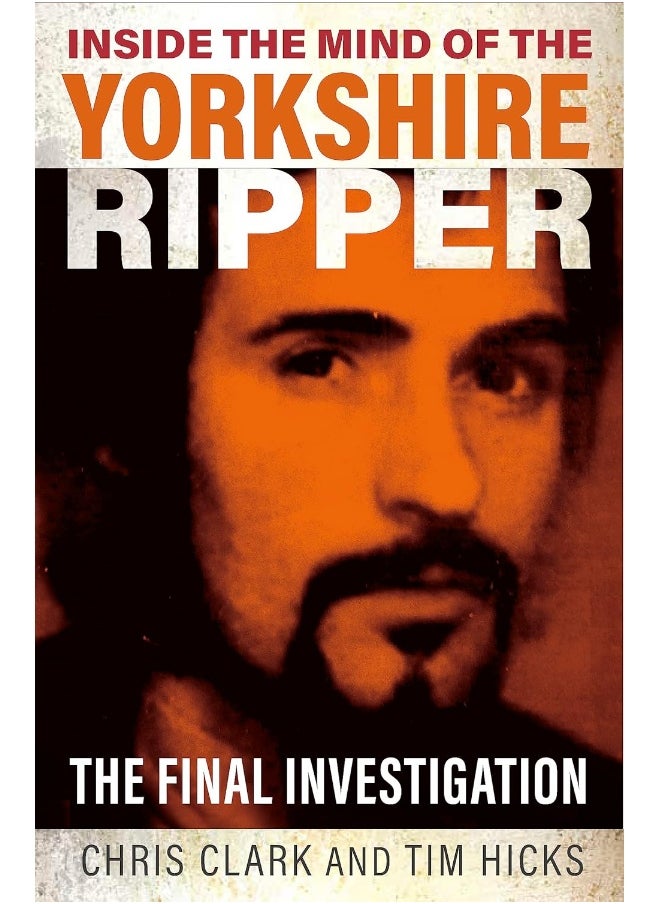Inside the Mind of the Yorkshire Ripper: The Final Investigation  - Image 1