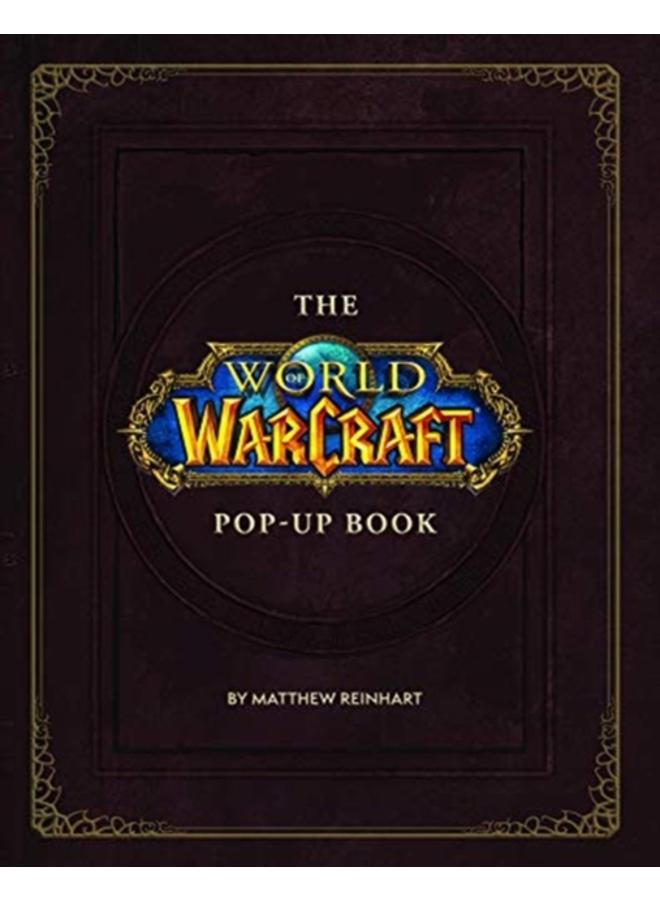 The World of Warcraft Pop-Up Book 