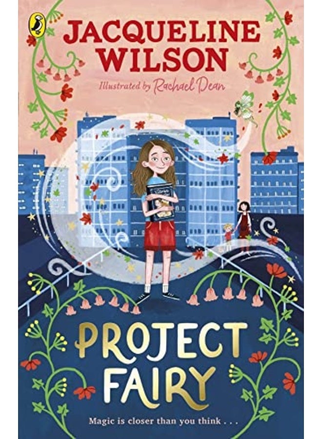Project Fairy Discover A Brand New Magical Adventure From Jacqueline Wilson By Wilson, Jacqueline - Dean, Rachael Paperback 