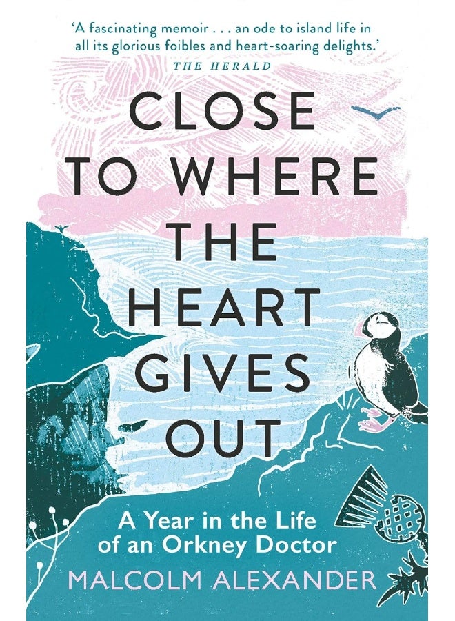 Close to Where the Heart Gives Out: A Year in the Life of an Orkney Doctor - Image 2