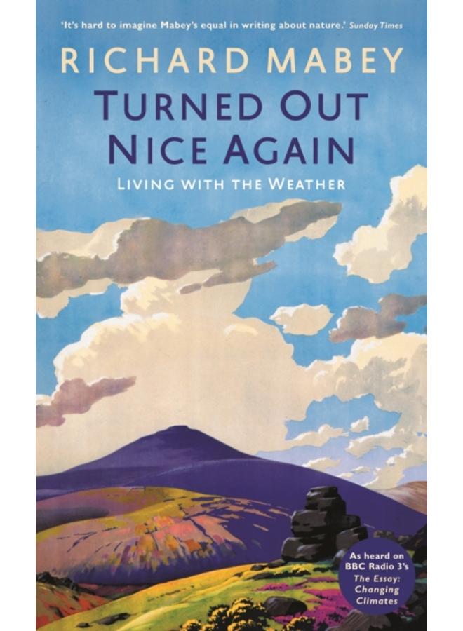 Turned Out Nice Again : On Living With the Weather 