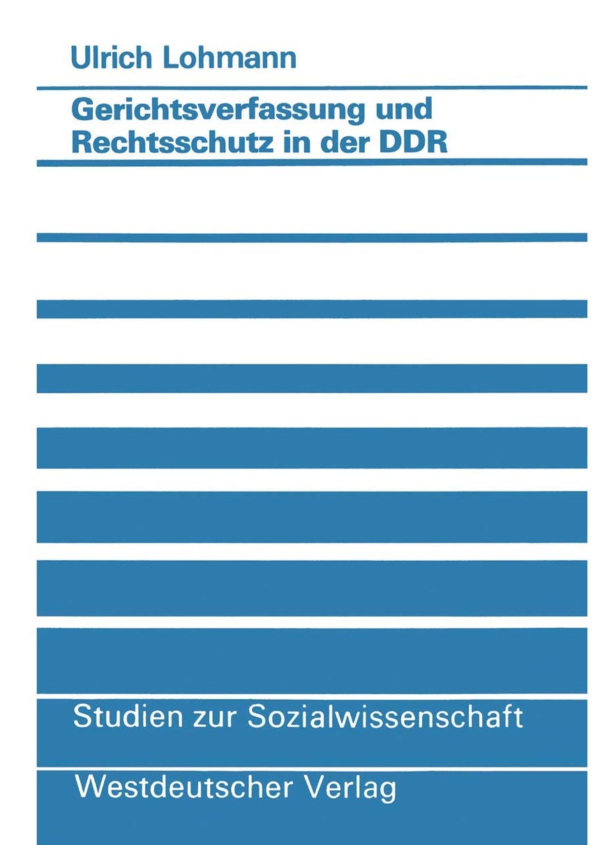 Gerichtsverfassung und Rechtsschutz in der DDR 