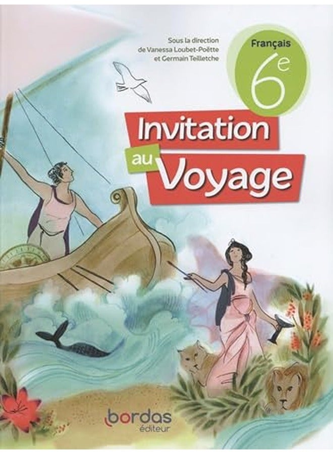 INVITATION AU VOYAGE - FRANCAIS 6E - 2023 - MANUEL - ELEVE