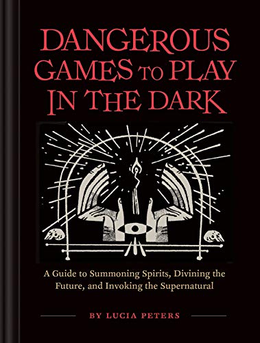 Dangerous Games To Play In The Dark 