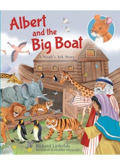 Albert and The Big Boat : A Noah's Ark Story 