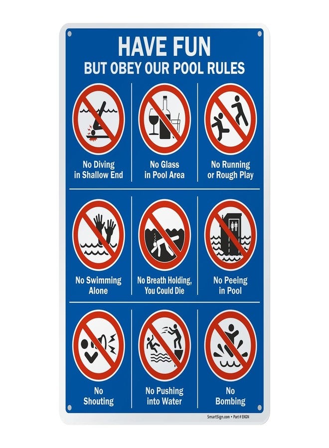 SmartSign 14 x 10 inch “Have Fun But Obey Our Pool Rules” Swimming Pool Metal Sign with Symbols, Screen Printed, 40 mil Laminated Rustproof Aluminum, Multicolor, Made in USA - Image 1