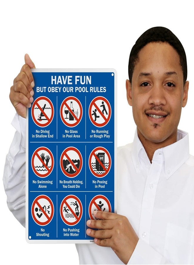 SmartSign 14 x 10 inch “Have Fun But Obey Our Pool Rules” Swimming Pool Metal Sign with Symbols, Screen Printed, 40 mil Laminated Rustproof Aluminum, Multicolor, Made in USA - Image 3