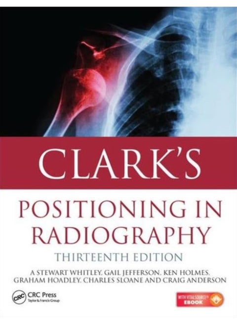 Clark's Positioning in Radiography 13E