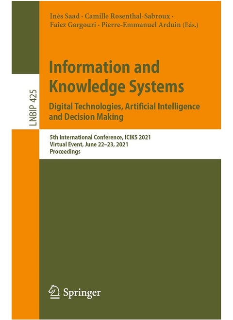 Information and Knowledge Systems. Digital Technologies, Artificial Intelligence and Decision Making: 5th International Conference, ICIKS 2021, Virtual Event, June 22-23, 2021, Proceedings