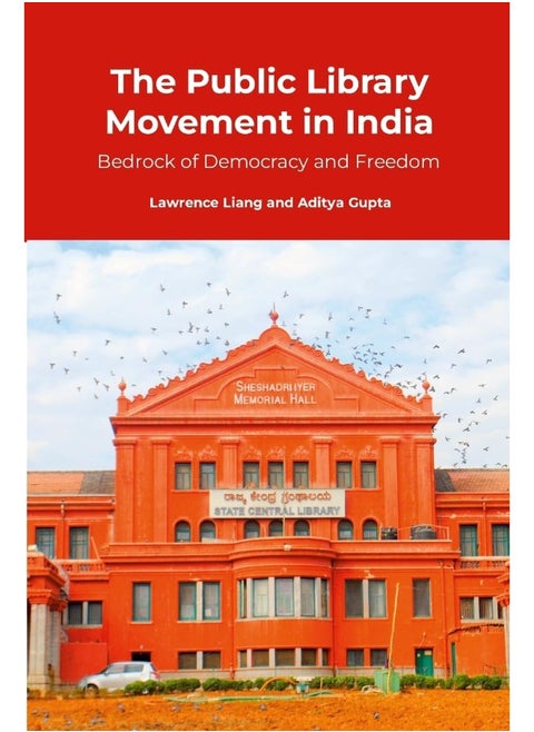 The Public Library Movement in India: Bedrock of Democracy and Freedom