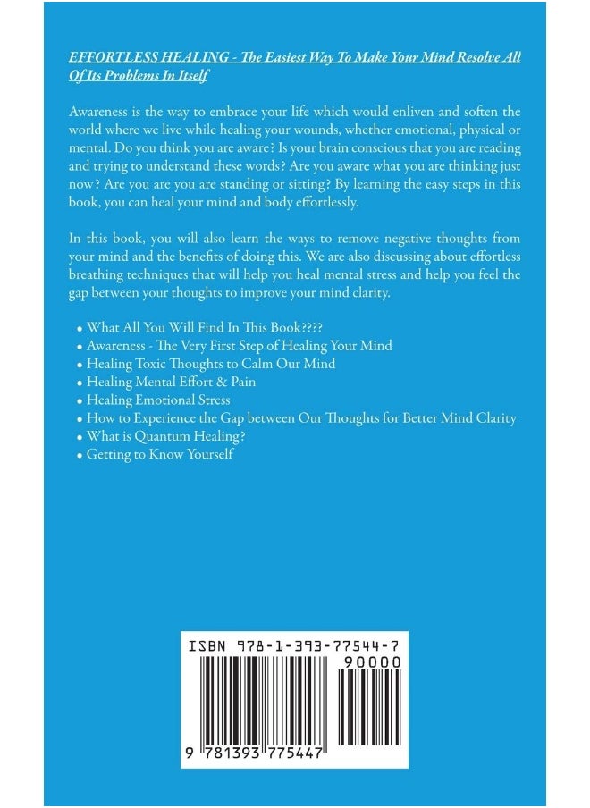 Effortless Healing: The Easiest Way To Make Your Mind Resolve All Of Its Problems In Itself  - Image 2