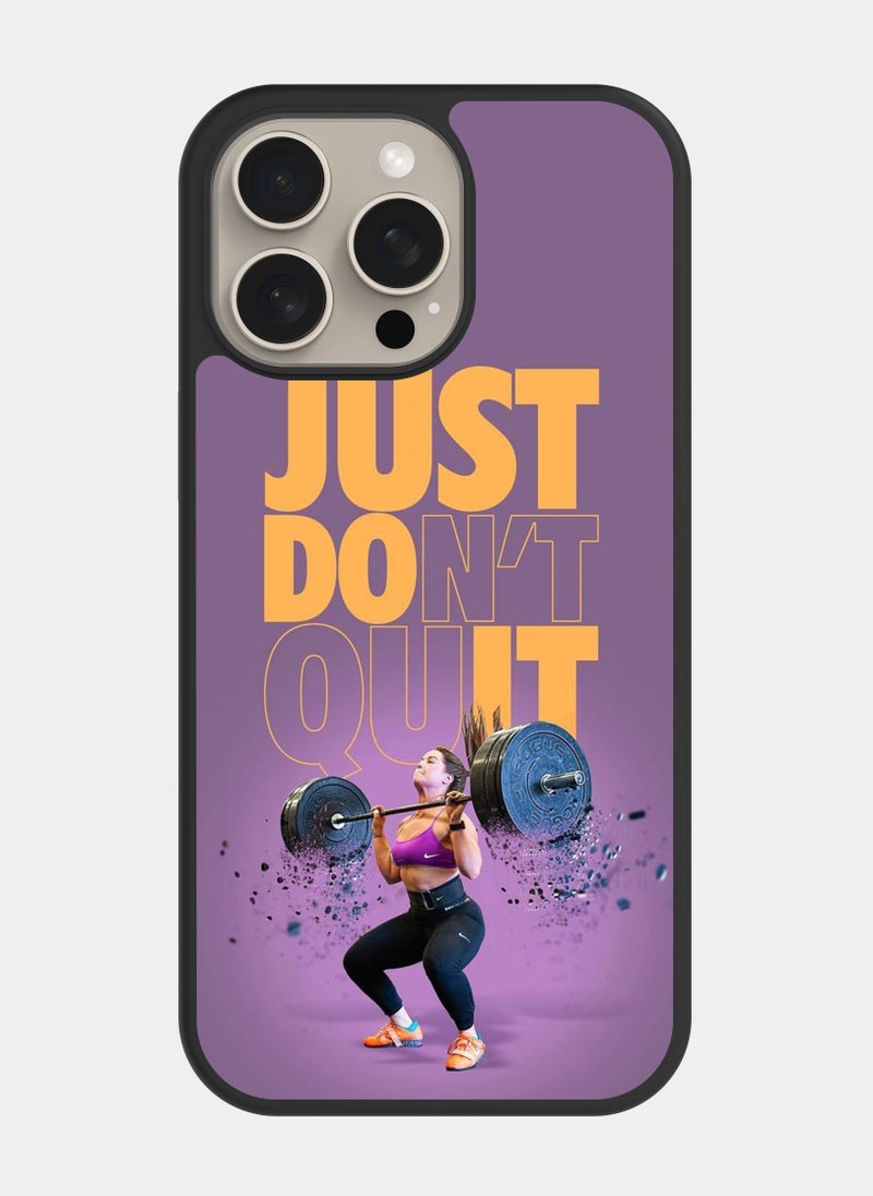 PXLAAT iPhone 15 Pro Max case cover Just Don't Quit - Image 1