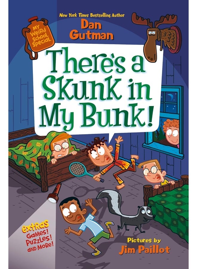 My Weird School Special: There’s a Skunk in My Bunk! 