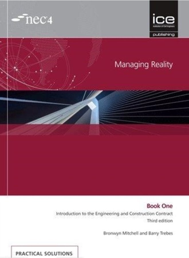 Managing Reality Third edition Book 1 Introduction to the Engineering and Construction Contract - Paperback
