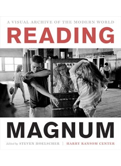 Reading Magnum: A Visual Archive of the Modern World 