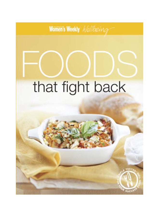 Health Eating - Foods That Fight Back