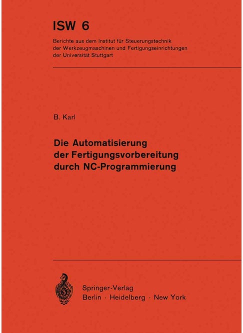 Die Automatisierung der Fertigungsvorbereitung durch NC-Programmierung