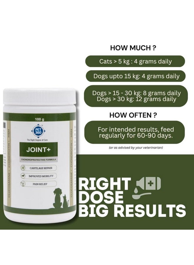 PET360 Joint+ Chondroprotective Formula - 100 gm | Hip, Joints, Cartilage Supplement for Dogs & Cats for Improved Mobility & Pain Relief with Glucosamine, Chondroitin, MSM | Suitable for All Breeds - Image 5