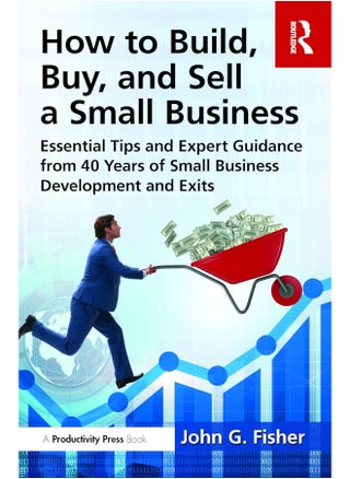 How to Build, Buy, and Sell a Small Business: Essential Tips and Expert Guidance from 40 Years of Small Business Development - pzsku/Z03D9D8FBA97316B4556AZ/45/1749823303/ee1063d4-9bec-4ec9-97e8-74ebff42e886