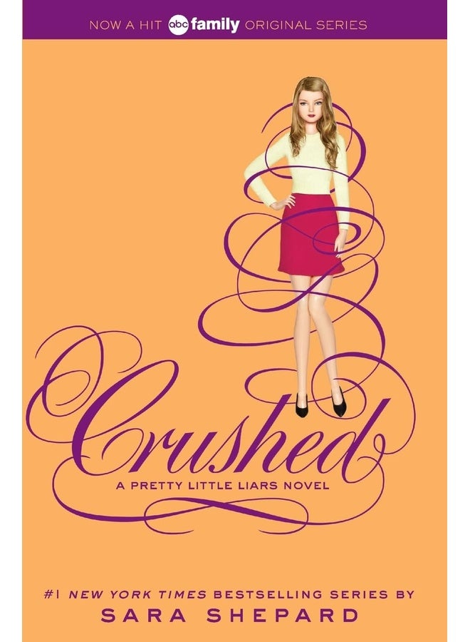 Pretty Little Liars #13: Crushed: The New York Times Bestselling YA Series―High School Secrets, Shocking Twists, and the Hunt for A