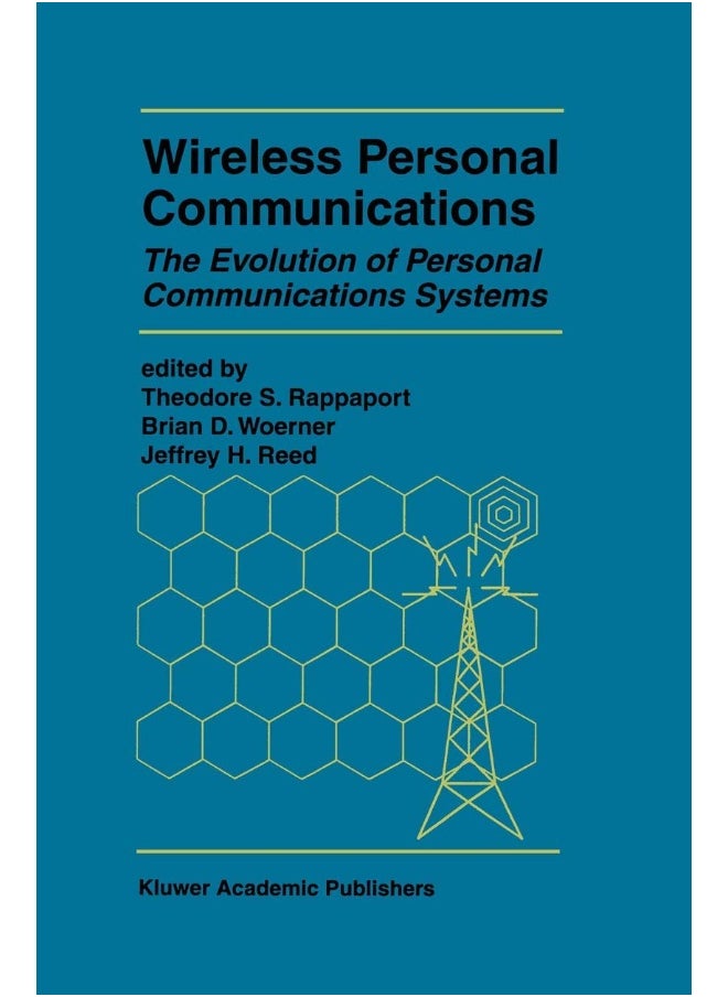 Wireless Personal Communications: The Evolution of Personal Communications Systems 
