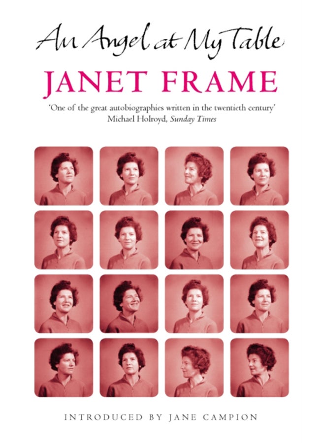An Angel At My Table : The Complete Autobiography