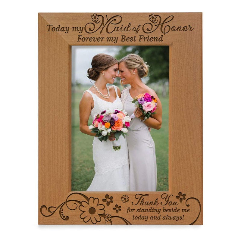 KATE POSH - Today My Maid of Honor, Forever My Best Friend - Thank You for Standing Beside me Today and Always - Engraved Natural Wood Picture Frame - Maid of Honor Wedding Gifts (4x6-Vertical) - Image 1